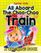 All Aboard the Choo-Choo Train (a Coloring Book) by Jupiter Kids