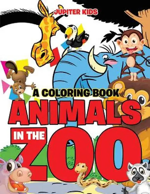 Animals in the Zoo by Jupiter Kids