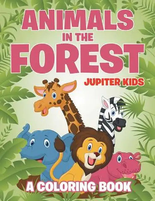 Animals in the Forest by Jupiter Kids