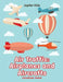 Air Traffic: Airplanes and Aircrafts (Coloring Pages) by Jupiter Kids