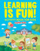 Learning Is Fun!: Activity Book for Kids by Jupiter Kids