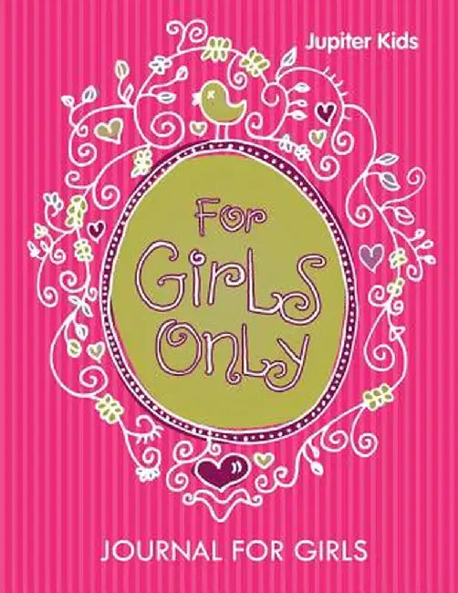 For Girls Only: Journal for Girls by Jupiter Kids