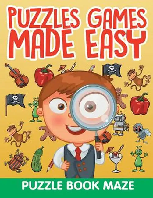 Puzzles Games Made Easy: Puzzle Book Maze by Jupiter Kids