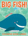 Big Fish!: Coloring Book Jumbo by Jupiter Kids