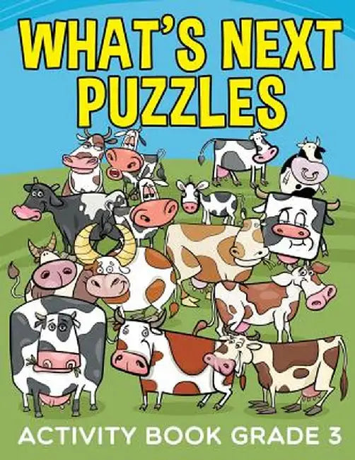 What's Next Puzzles: Activity Book Grade 3 by Jupiter Kids