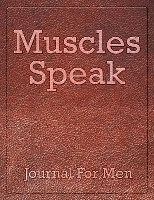 Muscles Speak: Journal for Men by Jupiter Kids