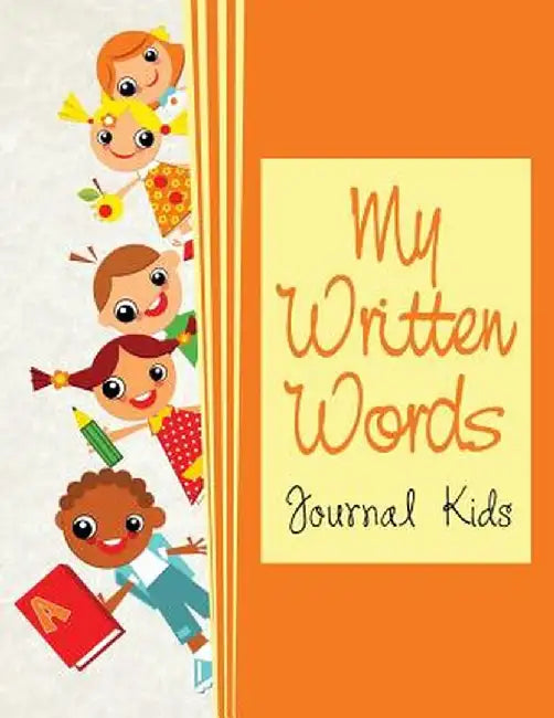 My Written Words: Journal Kids by Jupiter Kids