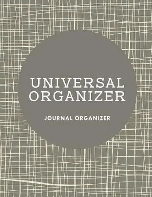 Universal Organizer: Journal Organizer by Jupiter Kids