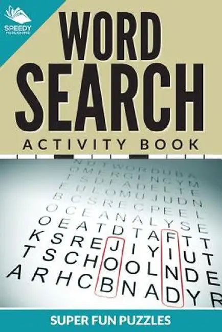 Word Search Activity Book Super Fun Puzzles by Speedy Publishing LLC