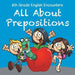 6th Grade English Encounters: All about Prepositions by Baby Professor
