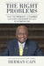 The Right Problems: What the President, Congress, and Every Candidate Should Be Working on by Herman Cain