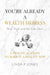 You're Already a Wealth Heiress! Now Think and ACT Like One: 6 Practical Steps to Make It a Reality by Jones, Linda P.