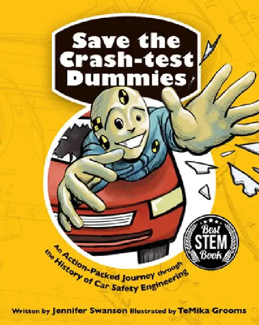 Save the Crash Test Dummies by Jennifer Swanson