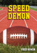 Speed Demon by Fred Bowen