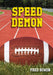 Speed Demon by Fred Bowen