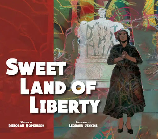 Sweet Land of Liberty by Deborah Hopkinson