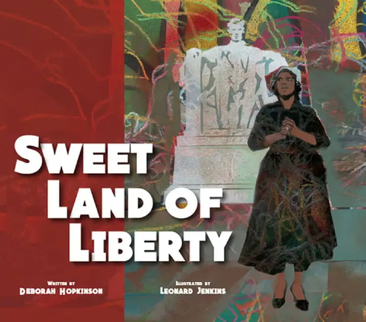 Sweet Land of Liberty by Deborah Hopkinson