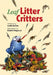 Leaf Litter Critters by Leslie Bulion