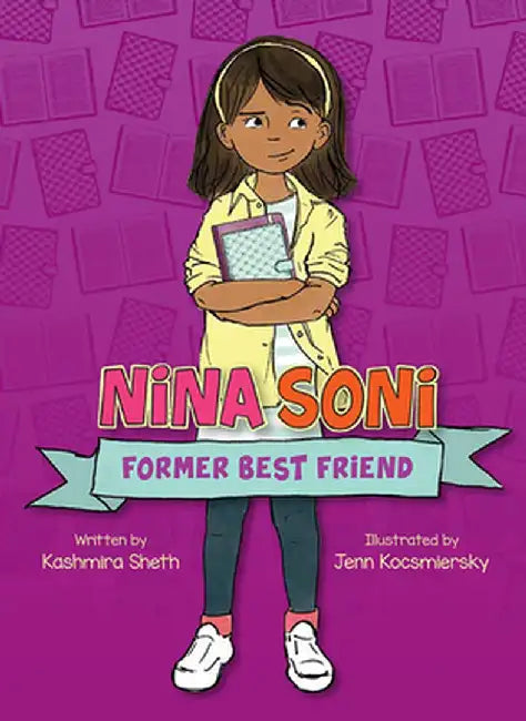 Nina Soni, Former Best Friend by Kashmira Sheth