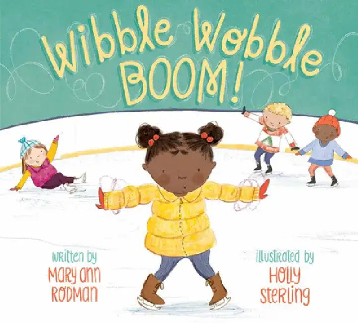 Wibble Wobble Boom! by Mary Ann Rodman