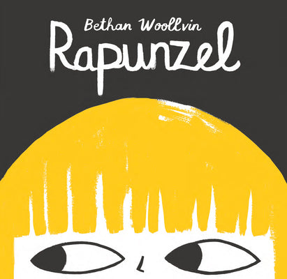 Rapunzel by Bethan Woollvin