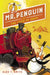Mr. Penguin and the Tomb of Doom by Alex T. Smith