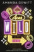 Aces Wild: A Heist by Amand DeWitt