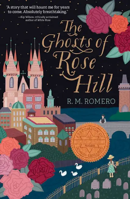 The Ghosts of Rose Hill by R. M. Romero