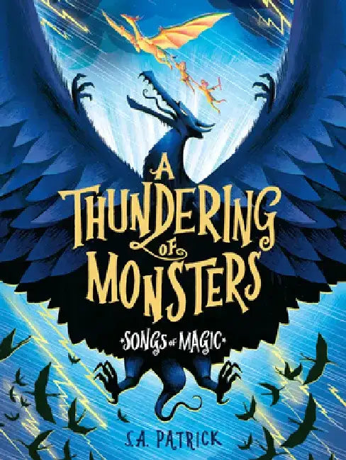 A Thundering of Monsters by S. a. Patrick