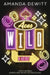 Aces Wild: A Heist by Amanda DeWitt