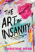 The Art of Insanity by Christine Webb