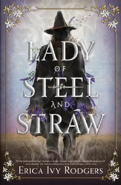 Lady of Steel and Straw by Erica Ivy Rodgers