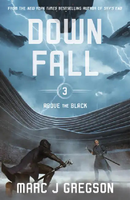 Downfall: A YA Epic of Skyship War, Monster Battles, and Rebellion by Marc J. Gregson