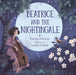 Beatrice and the Nightingale by Patricia Newman, Isabelle Follath