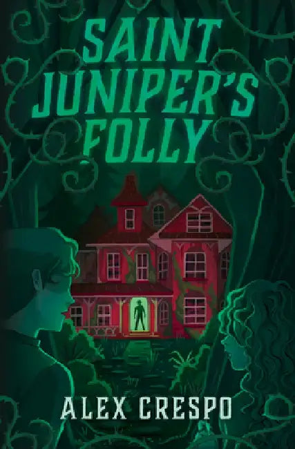Saint Juniper's Folly by Alex Crespo