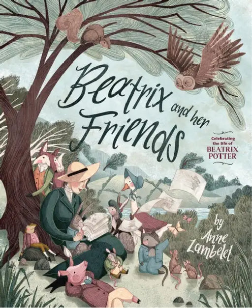 Beatrix and Her Friends by Anne Lambelet, Anne Lambelet