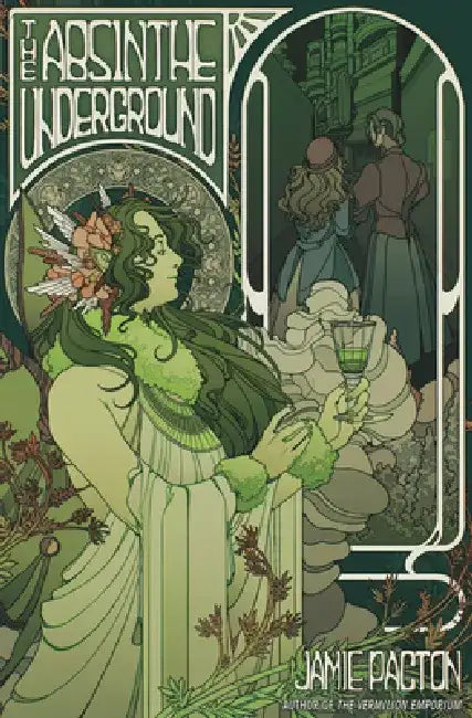 The Absinthe Underground by Jamie Pacton