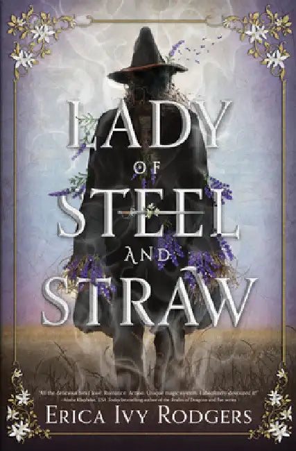 Lady of Steel and Straw by Erica Ivy Rodgers