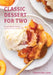 Classic Dessert for Two: Small-Batch Treats, New and Selected Recipes by Christina Lane