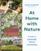 At Home, with Nature: A Guide to Sustainable, Natural Landscaping by John Gidding