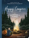 Happy Campers!: Guided Prompts for Camping Enthusiasts and Overnight Hikers by Jennifer Doehring