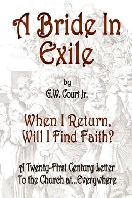 A Bride in Exile by Jr. Court Gordon W.