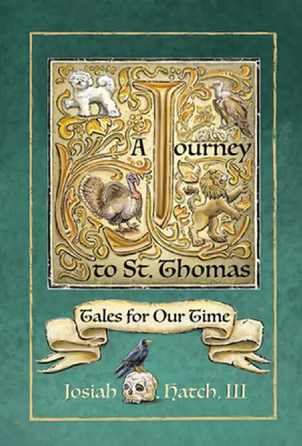 Journey to St. Thomas: Tales for Our Time by Cathy Morrison