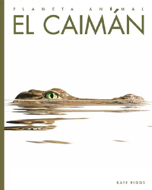 El Caimán by Kate Riggs