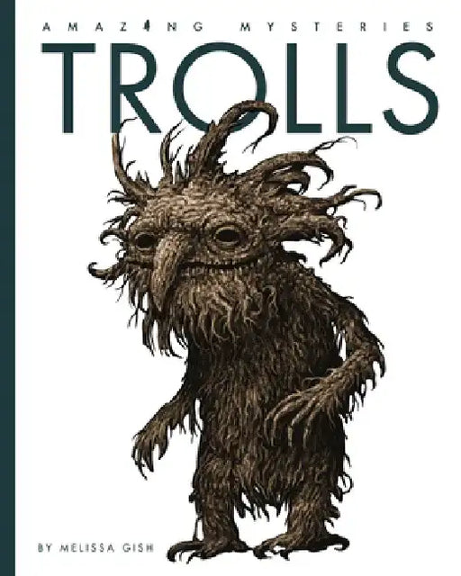 Trolls by Melissa Gish