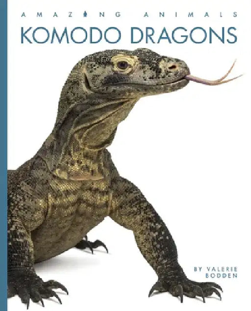 Komodo Dragons by Valerie Bodden