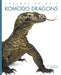 Komodo Dragons by Valerie Bodden