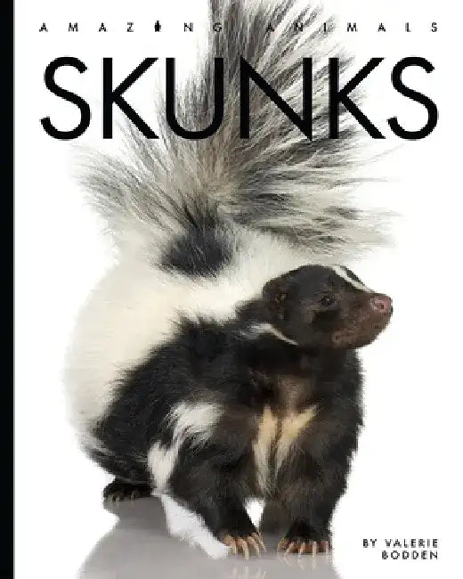 Skunks by Valerie Bodden