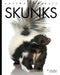 Skunks by Valerie Bodden