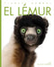 El Lémur by Kate Riggs